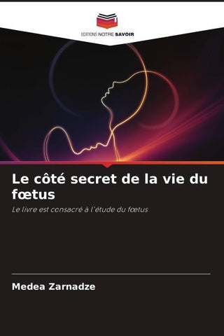 Le côté secret de la vie du f¿tus