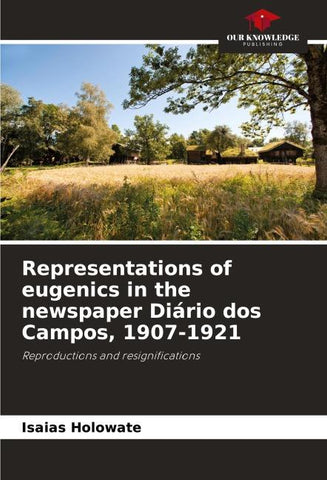 Representations of eugenics in the newspaper Diário dos Campos, 1907-1921