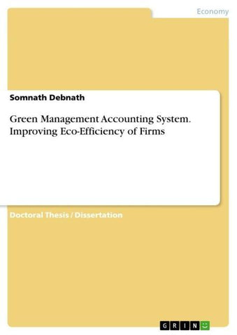 Green Management Accounting System. Improving Eco-Efficiency of Firms
