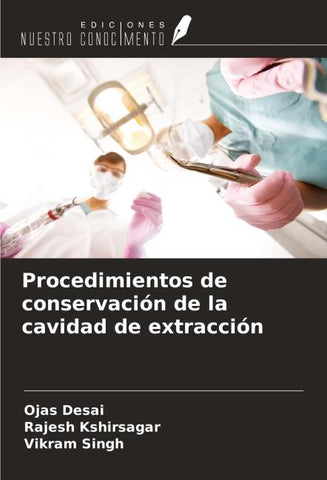 Procedimientos de conservación de la cavidad de extracción