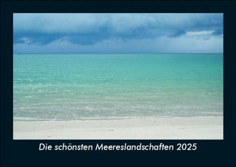 Die schönsten Meereslandschaften 2025 Fotokalender DIN A5
