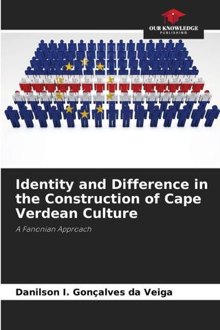 Identity and Difference in the Construction of Cape Verdean Culture