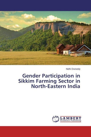 Gender Participation in Sikkim Farming Sector in North-Eastern India