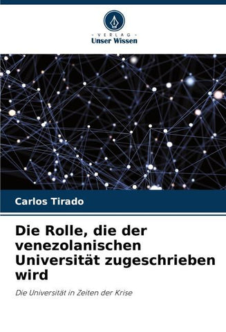 Die Rolle, die der venezolanischen Universität zugeschrieben wird