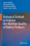 Biological Outlook to Improve the Nutritive Quality of Bakery Products