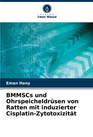 BMMSCs und Ohrspeicheldrüsen von Ratten mit induzierter Cisplatin-Zytotoxizität