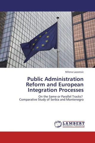 Public Administration Reform and European Integration Processes