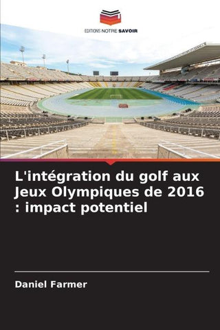 L'intégration du golf aux Jeux Olympiques de 2016 : impact potentiel