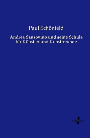 Andrea Sansovino und seine Schule