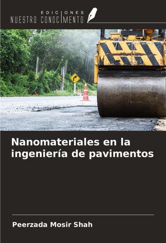 Nanomateriales en la ingeniería de pavimentos