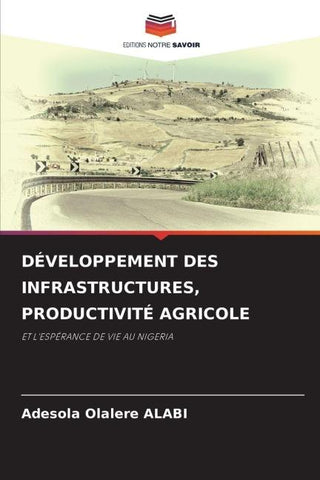 DÉVELOPPEMENT DES INFRASTRUCTURES, PRODUCTIVITÉ AGRICOLE