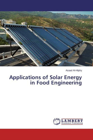 Applications of Solar Energy in Food Engineering