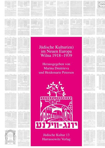 Jüdische Kultur im Neuen Europa - Wilna 1918-1939