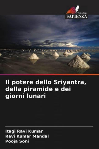 Il potere dello Sriyantra, della piramide e dei giorni lunari