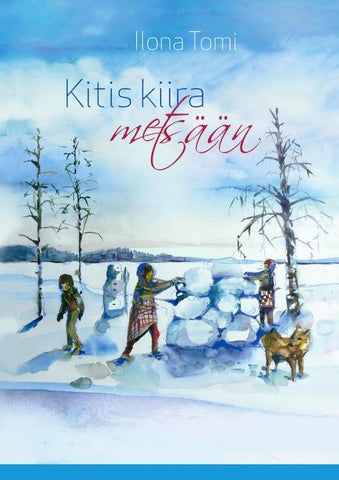 Kitis kiira metsään