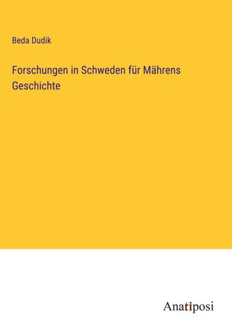 Forschungen in Schweden für Mährens Geschichte