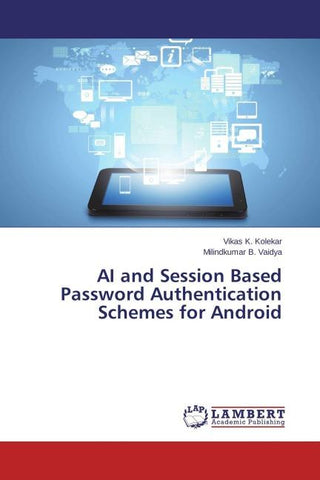 AI and Session Based Password Authentication Schemes for Android