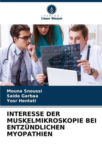 INTERESSE DER MUSKELMIKROSKOPIE BEI ENTZÜNDLICHEN MYOPATHIEN
