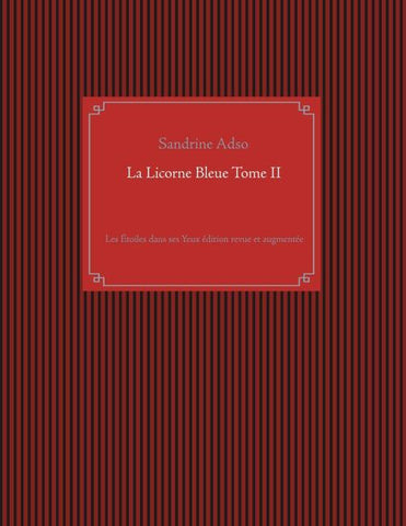 La Licorne Bleue Tome II