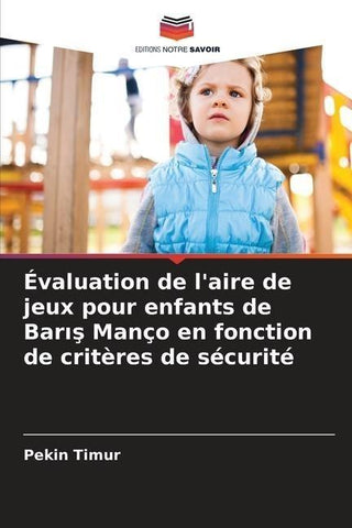 Évaluation de l'aire de jeux pour enfants de Bar¿¿ Manço en fonction de critères de sécurité