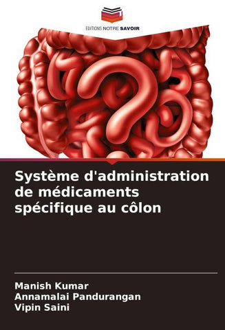 Système d'administration de médicaments spécifique au côlon