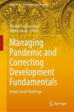 Managing Pandemic and Correcting Development Fundamentals