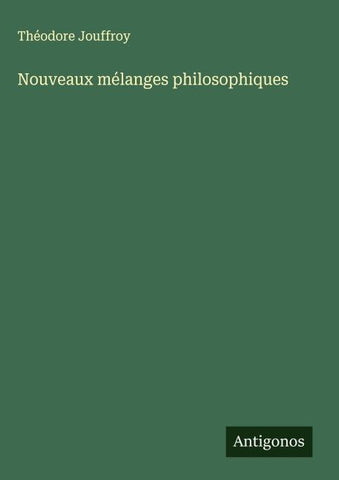 Nouveaux mélanges philosophiques