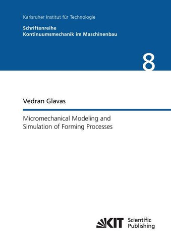 Micromechanical Modeling and Simulation of Forming Processes