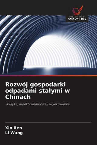 Rozwój gospodarki odpadami sta¿ymi w Chinach
