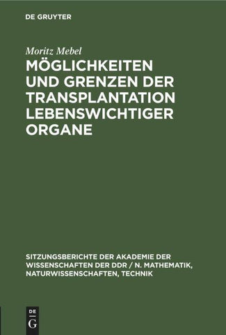 Möglichkeiten und Grenzen der Transplantation lebenswichtiger Organe