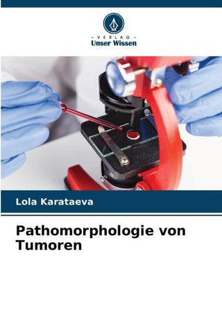 Pathomorphologie von Tumoren
