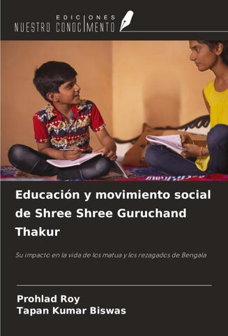 Educación y movimiento social de Shree Shree Guruchand Thakur