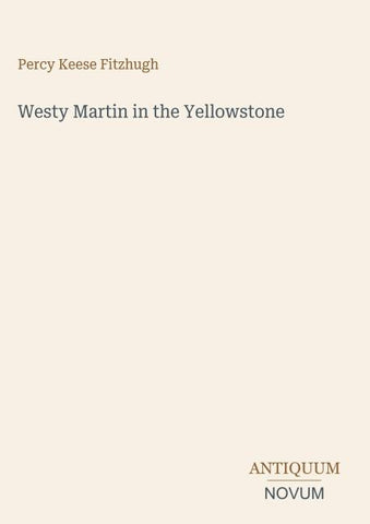 Westy Martin in the Yellowstone
