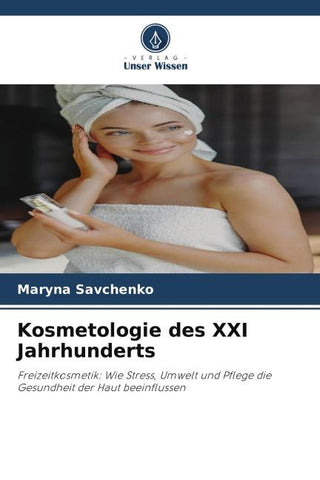 Kosmetologie des XXI Jahrhunderts