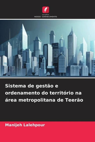 Sistema de gestão e ordenamento do território na área metropolitana de Teerão