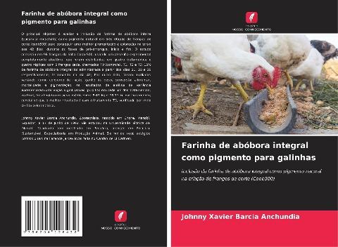 Farinha de abóbora integral como pigmento para galinhas
