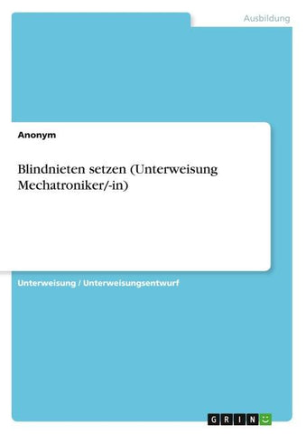 Blindnieten setzen (Unterweisung Mechatroniker/-in)