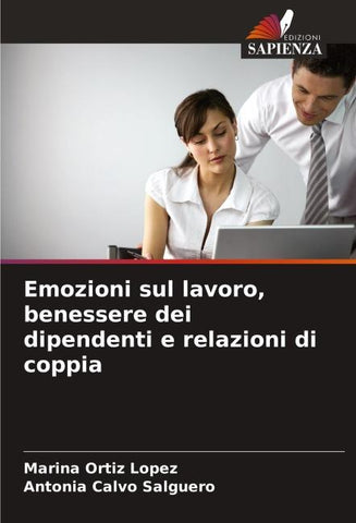 Emozioni sul lavoro, benessere dei dipendenti e relazioni di coppia