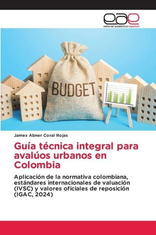 Guía técnica integral para avalúos urbanos en Colombia