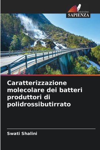 Caratterizzazione molecolare dei batteri produttori di polidrossibutirrato