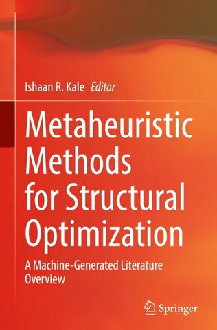 Metaheuristic Methods for Structural Optimization