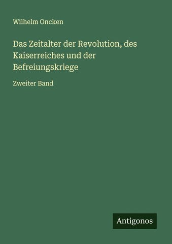 Das Zeitalter der Revolution, des Kaiserreiches und der Befreiungskriege