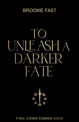 To Unleash a Darker Fate