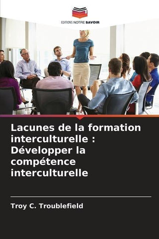 Lacunes de la formation interculturelle : Développer la compétence interculturelle