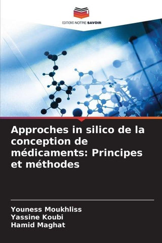 Approches in silico de la conception de médicaments: Principes et méthodes