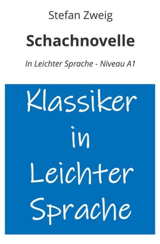 Schachnovelle: In Leichter Sprache - Niveau A1