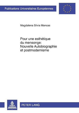 Pour une esthétique du mensonge : Nouvelle Autobiographie et postmodernisme