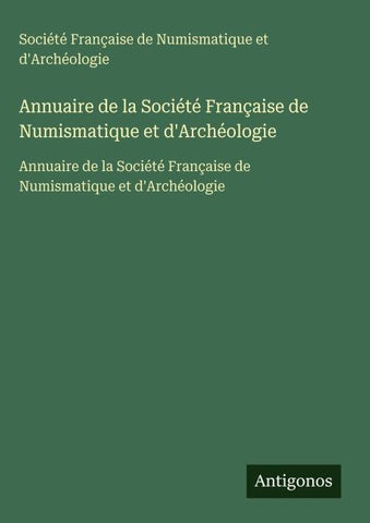 Annuaire de la Société Française de Numismatique et d'Archéologie