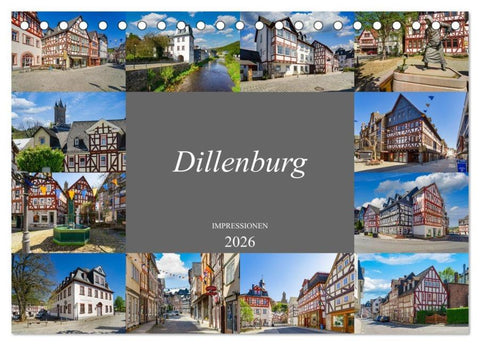 Dillenburg Impressionen (Tischkalender 2026 DIN A5 quer), CALVENDO Monatskalender