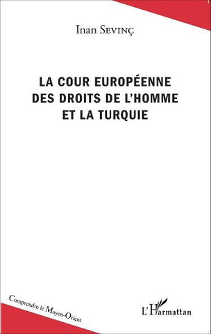 La Cour européenne des droits de l'homme et la Turquie